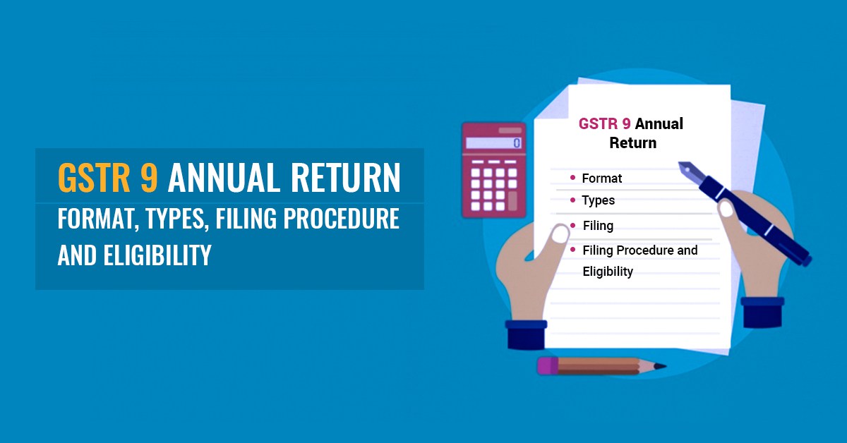 GST Annual Return – GSTR- 9